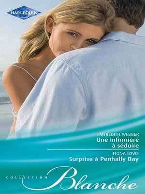 cover image of Une infirmière à séduire--Surprise à Penhally Bay